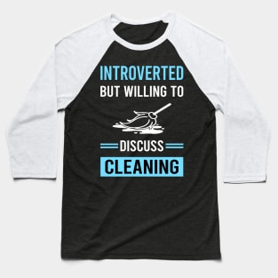 Introverted Cleaning Baseball T-Shirt